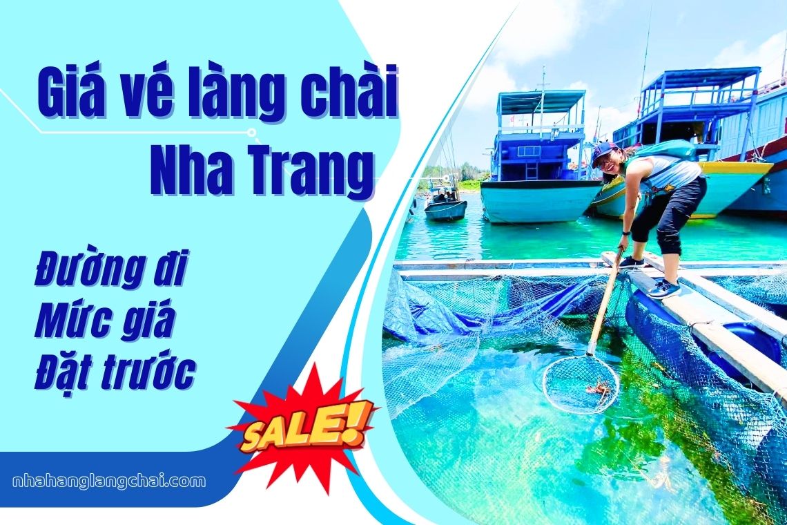Giá vé làng chài Nha Trang 2026 – Bao nhiêu tiền? Có đáng trải nghiệm? 1